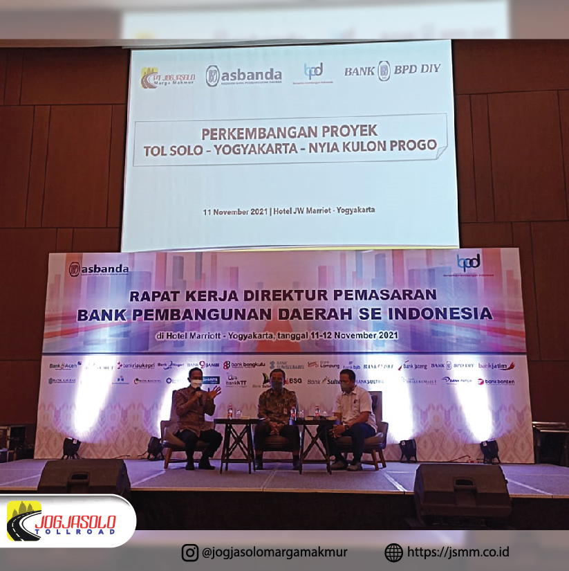 PT Jogjasolo Marga Makmur (JMM) berpartisipasi dalam Rapat Kerja Direktur Pemasaran Bank Pembangunan Daerah se-Indonesia (27 BPD) yang diselenggarakan oleh Asosiasi Bank Pembangunan Daerah (Asbanda) bertempat di Hotel Marriott Yogyakarta pada tanggal 11 November 2021